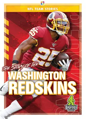 Povestea celor de la Washington Redskins - The Story of the Washington Redskins