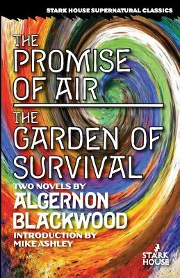 Promisiunea aerului / The Garden of Survival - The Promise of Air / The Garden of Survival