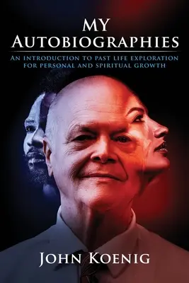 Autobiografiile mele: O introducere în explorarea vieților anterioare pentru creștere personală și spirituală - My Autobiographies: An Introduction to Past Life Exploration for Personal and Spiritual Growth