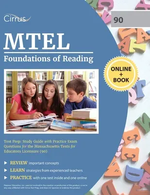 MTEL Foundations of Reading Test Prep: Ghid de studiu cu întrebări practice pentru examenul Massachusetts Tests for Educators Licensure (90) - MTEL Foundations of Reading Test Prep: Study Guide with Practice Exam Questions for the Massachusetts Tests for Educators Licensure (90)