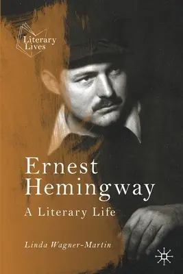 Ernest Hemingway: O viață literară - Ernest Hemingway: A Literary Life