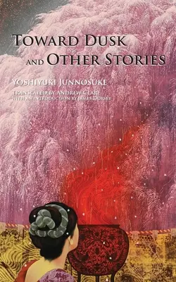 Spre amurg și alte povestiri - Toward Dusk and Other Stories