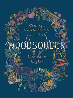 Woodsqueer: Crearea unei vieți rurale durabile - Woodsqueer: Crafting a Sustainable Rural Life