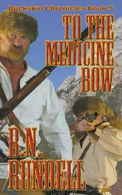 Către Medicine Bow - To The Medicine Bow
