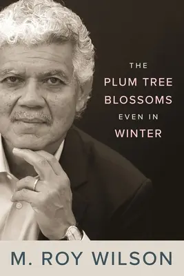 Prunul înflorește chiar și iarna - The Plum Tree Blossoms Even in Winter