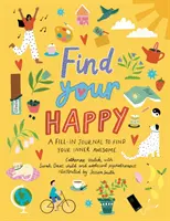 Găsește-ți fericirea - Find Your Happy