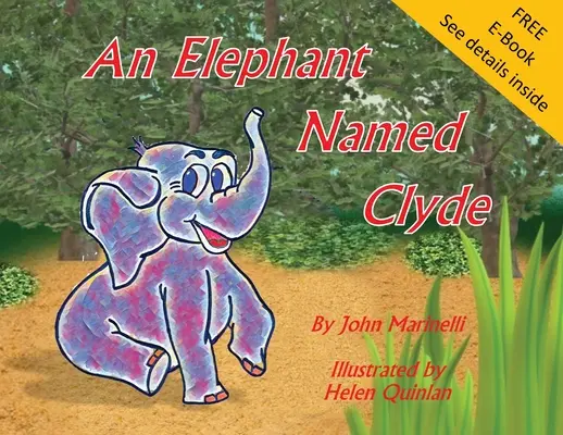 Un elefant numit Clyde: O poveste pentru copii Poem - An Elephant Named Clyde: A Children's Story Poem