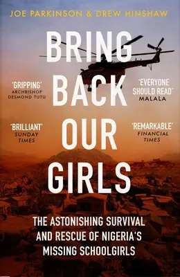 Bring Back Our Girls - Povestea cutremurătoare a salvării școlărițelor dispărute din Nigeria - Bring Back Our Girls - The Heart-Stopping Story of the Rescue of Nigeria's Missing Schoolgirls
