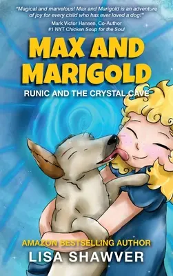 MAX și MARIGOLD: Runic și peștera de cristal - MAX and MARIGOLD: Runic and the Crystal Cave