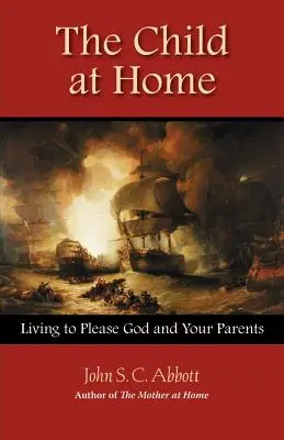 The Child at Home (Copilul acasă): Să trăiești pentru a-i plăcea lui Dumnezeu și părinților tăi - The Child at Home: Living to Please God and Your Parents