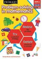 Rezolvarea problemelor la nivel primar în matematică - Analizează, încearcă, explorează - Primary Problem-Solving in Mathematics - Analyse, Try, Explore