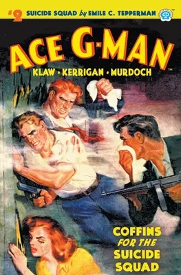 Ace G-Man #2: Sicrie pentru Suicide Squad - Ace G-Man #2: Coffins for the Suicide Squad