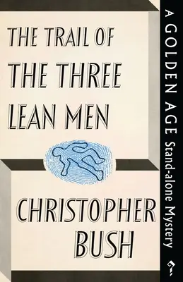 Urma celor trei oameni slabi: The Trail of the Three Lean Men - The Trail of the Three Lean Men
