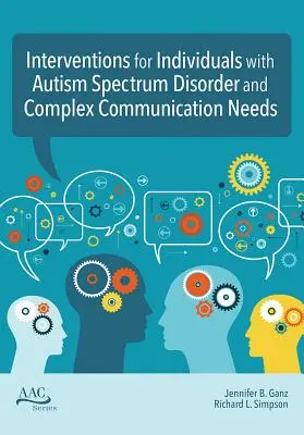 Intervenții pentru persoanele cu tulburări din spectrul autist și nevoi complexe de comunicare - Interventions for Individuals with Autism Spectrum Disorder and Complex Communication Needs