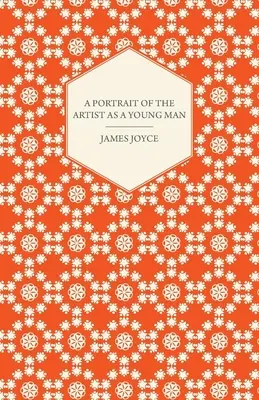 Portretul artistului ca tânăr (A Portrait of the Artist as a Young Man) - A Portrait of the Artist as a Young Man