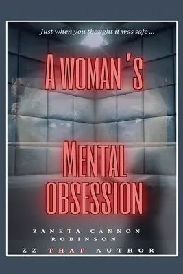 Obsesia mentală a unei femei - A Woman's Mental Obsession