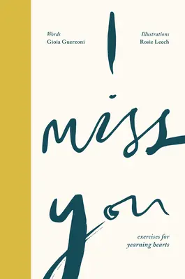 Mi-e dor de tine: Exerciții pentru inimi tânguitoare - I Miss You: Exercises for Yearning Hearts