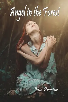 Înger în pădure - Angel in the Forest