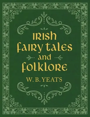 Basme și folclor irlandez - Irish Fairy Tales and Folklore