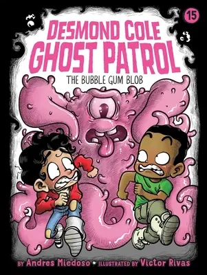 The Bubble Gum Blob: Volumul 15 - The Bubble Gum Blob: Volume 15