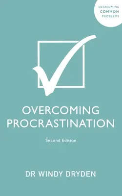 Învingerea procrastinării - Overcoming Procrastination