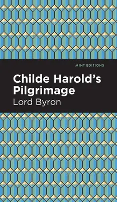 Pelerinajul lui Childe Harold - Childe Harold's Pilgrimage