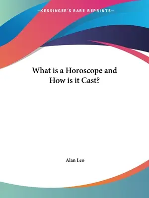 Ce este un horoscop și cum se calculează? - What is a Horoscope and How is it Cast?