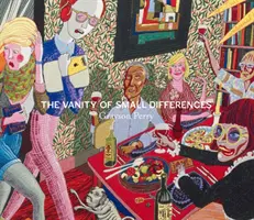 Grayson Perry: Vanitatea micilor diferențe (The Vanity of Small Differences) - Grayson Perry: The Vanity of Small Differences
