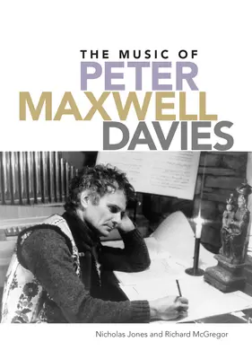 Muzica lui Peter Maxwell Davies - The Music of Peter Maxwell Davies