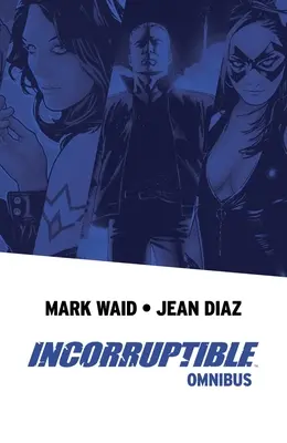 Incoruptible Omnibus - Incorruptible Omnibus