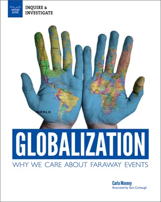 Globalizarea: De ce ne pasă de evenimente îndepărtate - Globalization: Why We Care about Faraway Events