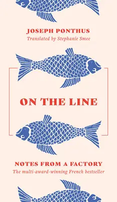 Pe linie: Însemnări dintr-o fabrică - On the Line: Notes from a Factory