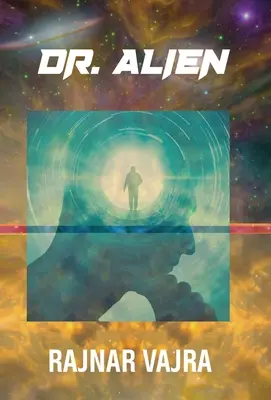 Doctor Alien: Trei povești de Rajnar Vajra - Doctor Alien: Three Tales by Rajnar Vajra