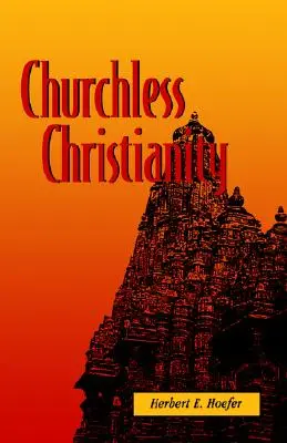 Creștinismul fără biserică - Churchless Christianity