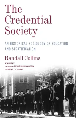 Societatea acreditărilor: O sociologie istorică a educației și a stratificării - The Credential Society: An Historical Sociology of Education and Stratification