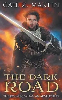 Drumul întunecat: O colecție Jonmarc Vahanian, VOL II - The Dark Road: A Jonmarc Vahanian Collection, VOL II