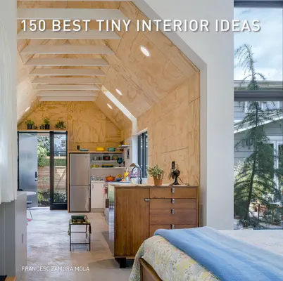 150 Cele mai bune idei de interioare mici - 150 Best Tiny Interior Ideas