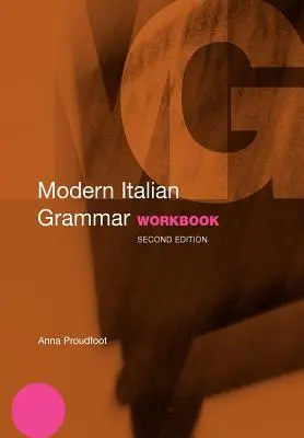Manual de gramatică italiană modernă - Modern Italian Grammar Workbook