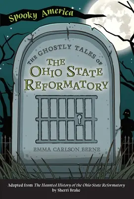 Poveștile fantomatice ale penitenciarului de stat din Ohio (The Ghostly Tales of the Ohio State Reformatory) - The Ghostly Tales of the Ohio State Reformatory