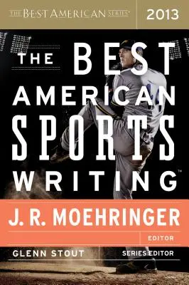 Cele mai bune scrieri sportive americane 2013 - The Best American Sports Writing 2013