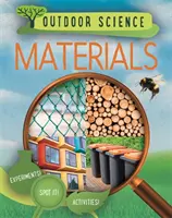 Știință în aer liber: Materiale - Outdoor Science: Materials