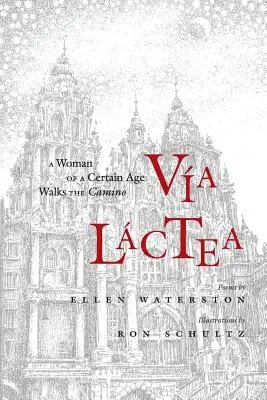 Via Lactea: O femeie de o anumită vârstă merge pe Camino - Via Lactea: A Woman of a Certain Age Walks the Camino