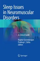 Probleme de somn în tulburările neuromusculare: Un ghid clinic - Sleep Issues in Neuromuscular Disorders: A Clinical Guide