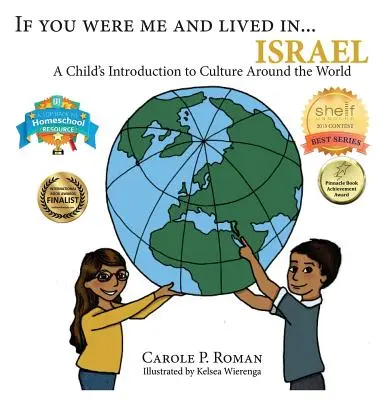 Dacă ai fi eu și ai trăi în... Israel: O introducere a copilului în culturile din jurul lumii - If You Were Me and Lived in...Israel: A Child's Introduction to Cultures Around the World