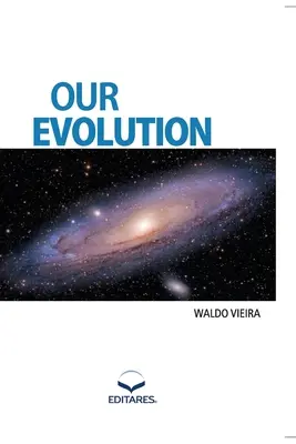 Evoluția noastră - Our Evolution