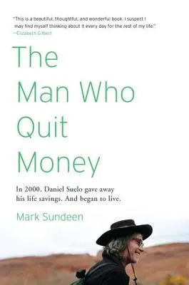 Omul care a renunțat la bani - The Man Who Quit Money