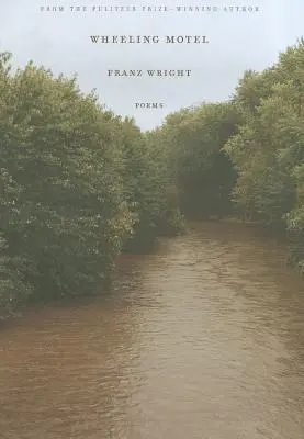Motelul Wheeling: Poezii - Wheeling Motel: Poems