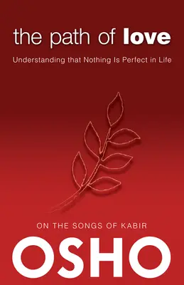 Calea iubirii: Înțelegerea faptului că nimic nu este perfect în viață - The Path of Love: Understanding That Nothing Is Perfect in Life