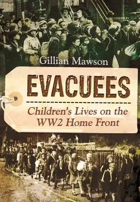 Evacuați: Viețile copiilor pe frontul de acasă în timpul războiului mondial din 1942 - Evacuees: Children's Lives on the Ww2 Home Front