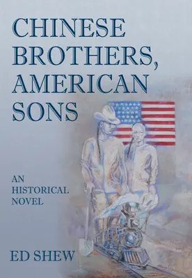 Frați chinezi, fii americani - Chinese Brothers, American Sons